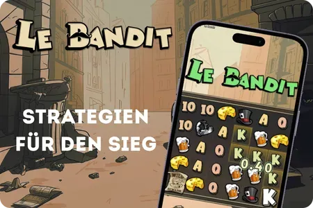 Le Bandit Strategien für den Sieg